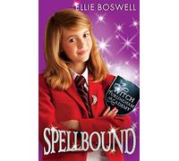 Spellbound: Book 5 (Witch of Turlingham Academy)