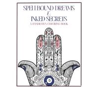 Spellbound Dreams and Inked Secrets: A 100% Handdrawn Coloring Book