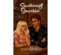 Spellbound & Speechless: A Cozy Fantasy Shifter Small Town Romance with Reluctantly Fated Mates: 2 (Witches of Starbrook)