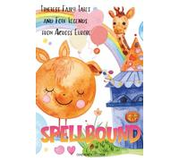 Spellbound: Timeless Fairy Tales and Folk Legends from Across Europe