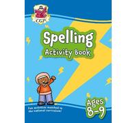 Spelling Activity Book for Ages 8-9 (Year 4) (CGP KS2 Activity Books and Cards)