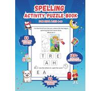 Spelling Activity Puzzle Book for Kids Ages 6-10: Bold and Easy Word Puzzles and Coloring Pictures, Simple and Engaging Activities to Improve Spelling, Vocabulary, and Focus