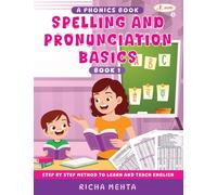 Spelling And Pronunciation Basic: A Phonics Book