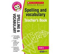 Spelling and VocabularyTeacher Resource for teaching children ages 6 to 7 (Year 2). Covers rules and exceptions, phonic sounds, adjectives and adverbs and more.(Scholastic English Skills): 1