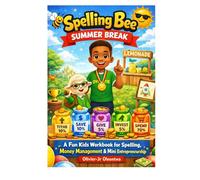 Spelling Bee Summer Break with Olivier-Jr: A Fun Kids Workbook to Learn Words, Money & Business