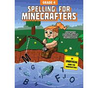 Spelling for Minecrafters: Grade 4