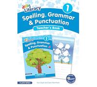 Spelling, Grammar & Punctuation Teacher’s Book 1: In Print Letters (British English edition)