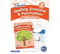 Spelling, Grammar & Punctuation Teacher’s Book 2: In Print Letters (British English edition)