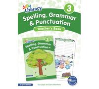Spelling, Grammar & Punctuation Teacher’s Book 3 : In Print Letters (British English edition)