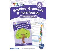 Spelling, Grammar & Punctuation Teacher’s Book 6: In Print Letters (British English edition)
