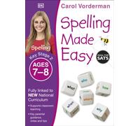 Spelling Made Easy, Ages 7-8 (Key Stage 2) : Supports the National Curriculum, English Exercise Book