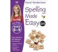 Spelling Made Easy, Ages 8-9 (Key Stage 2) : Supports the National Curriculum, English Exercise Book