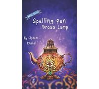 Spelling Pen - Brass Lamp: Decodable Chapter Book for Kids with Dyslexia: 3