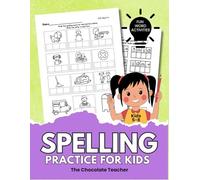 Spelling Practice for Kids: Write Words for Kids Daily Spelling with Phonics, Fun Word Activities: 18 Weeks of 5 Pages of Practice Each Week: Short ... Practice Workbooks for First Grade Kids)