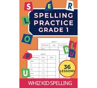 Spelling Practice Grade 1: 36 Lessons with 228 Words to Learn to Spell, Trace, Copy, Read and Write (Spelling Practice Workbooks: The Learn-Copy-Cover-Write Method)