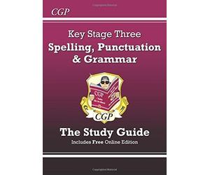 Spelling, Punctuation and Grammar for KS3 - the Study Guide (with online edition) by CGP Books (2014) Paperback