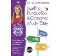 Spelling, Punctuation & Grammar Made Easy, Ages 8-9 (Key Stage 2): Supports the National Curriculum, English Exercise Book (Made Easy Workbooks)