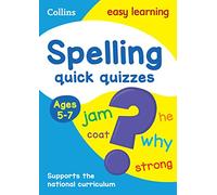Spelling Quick Quizzes Ages 5-7: Ideal for home learning (Collins Easy Learning KS1)