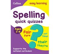 Spelling Quick Quizzes Ages 7-9: Ideal for Home Learning (Collins Easy Learning KS2)