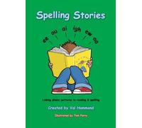 Spelling Stories: Linking phonic patterns to reading and spelling