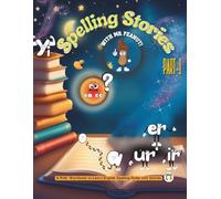 Spelling Stories with Mr Peanut - Part 1: A Kids’ Workbook to Learn English Spelling Rules with Stories (Spelling Stories with Mr Peanut - Spelling Rules Workbooks for Kids)