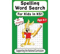 Spelling Word Search for Kids Aged 6 - 7: Fun Activity Book For Kids to Expand Vocabulary, Improve Spelling and Reading Skills | 50+ puzzles | 6x9 inch
