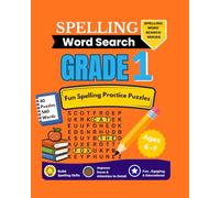 Spelling Word Search Grade 1: Fun Spelling Practice Puzzles for Kids Ages 6-7 (Spelling Word Search Series)