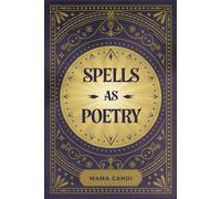 Spells as Poetry
