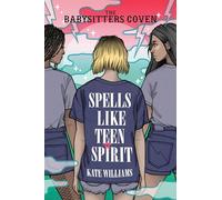 Spells Like Teen Spirit (The Babysitters Coven)