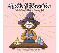 Spells & Sprinkles: Cute & Simple Magical Coloring Book