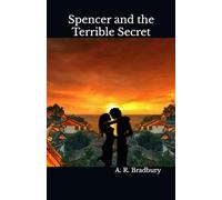 Spencer and the Terrible Secret: 3 (Tall Tale Trilogy)