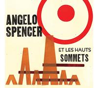 Spencer,Angelo Et Les Hauts Sommets - Spencer,Angelo Et Les Hauts Sommets [CASSETTE]