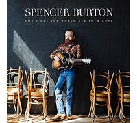 Spencer Burton - Don't Let The World See Your L
