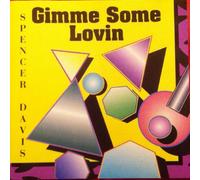 Spencer Davis - Gimme Some Lovin