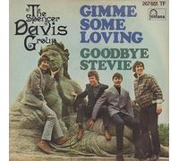 Spencer Davis Group - Gimme Some Loving / Goodbye Stevie [Vinyl Single 7'']