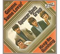 SPENCER DAVIS GROUP - Spencer Davis Group: Keep On Running / Gimme Some Lovin' - Island - 7" - GER