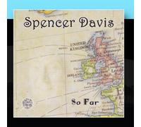 Spencer Davis - So Far