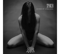 Spencer - Echoes Of Loneliness