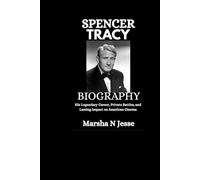 Spencer Tracy Biography: His Legendary Career, Private Battles, and Lasting Impact on American Cinema