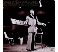 Spencer Wiggins Feed the flame: The Fame and XL recordings (CD) (US IMPORT)