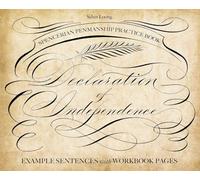 Spencerian Penmanship Practice Book: The Declaration of Independence: Example Sentences with Workbook Pages