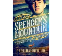 Spencer's Mountain: The Family that Inspired the TV Series The Waltons