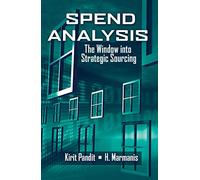 Spend Analysis: The Window Into Strategic Sourcing