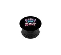 Spend Dat Shit Funny Rap Trap Music Hip Hop Saying Meme PopSockets Adhesive PopGrip