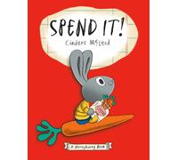 Spend It! (A Moneybunny Book)