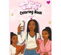 Spend the Day With Me Coloring Book
