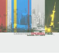 Spendel, Christoph -Trio- - Shanghai City Lights [German Import]