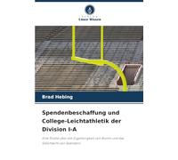 Spendenbeschaffung und College-Leichtathletik der Division I-A: Eine Studie über die Zugehörigkeit von Alumni und das Geschlecht von Spendern