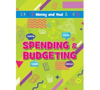 Spending & Budgeting (Money and You!)