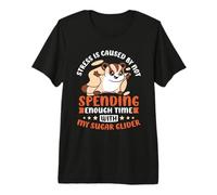 Spending Enough time with My Sugar Glider Premium T-Shirt